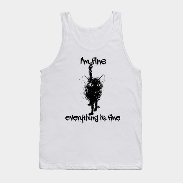 It's Fine Black  Funny Cat Tank Top by Rogamshop